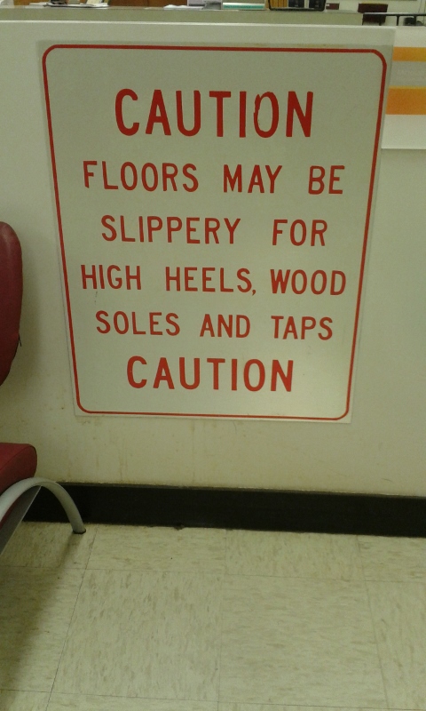 A sign at work that makes me smile - gonna wear taps!